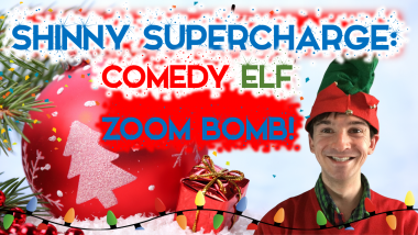 Shinny Supercharge Comedy Elf Zoom Bomb Title