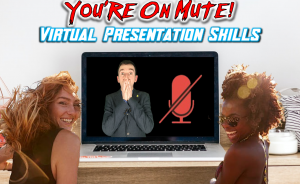 You're on Mute -virtual presentation skills title image